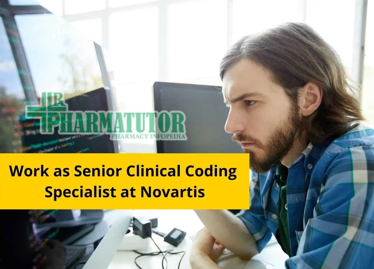 Work as Senior Clinical Coding Specialist at Novartis