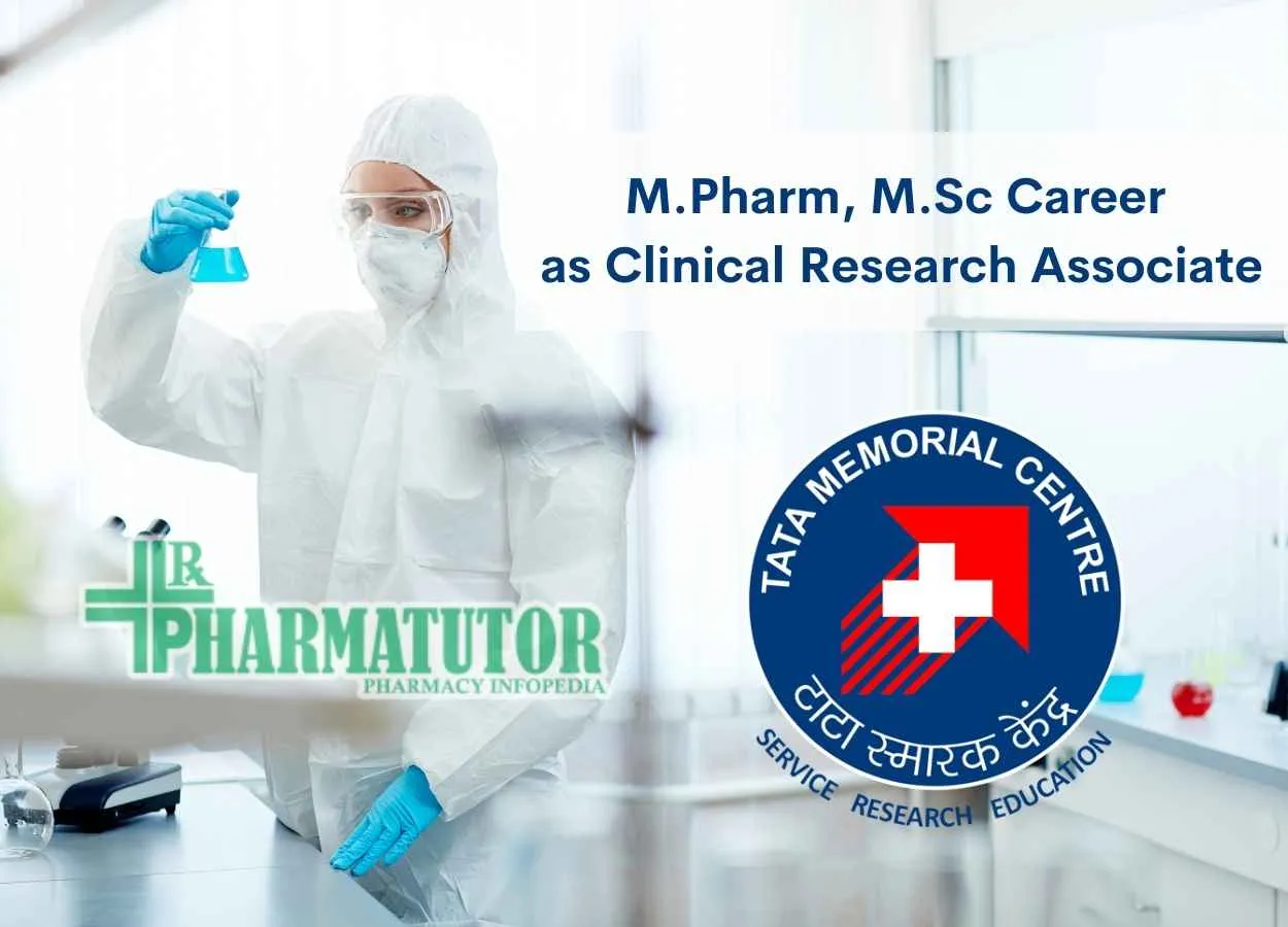 Career for M.Pharm, M.Sc as Clinical Research Associate at Tata Memorial Hospital