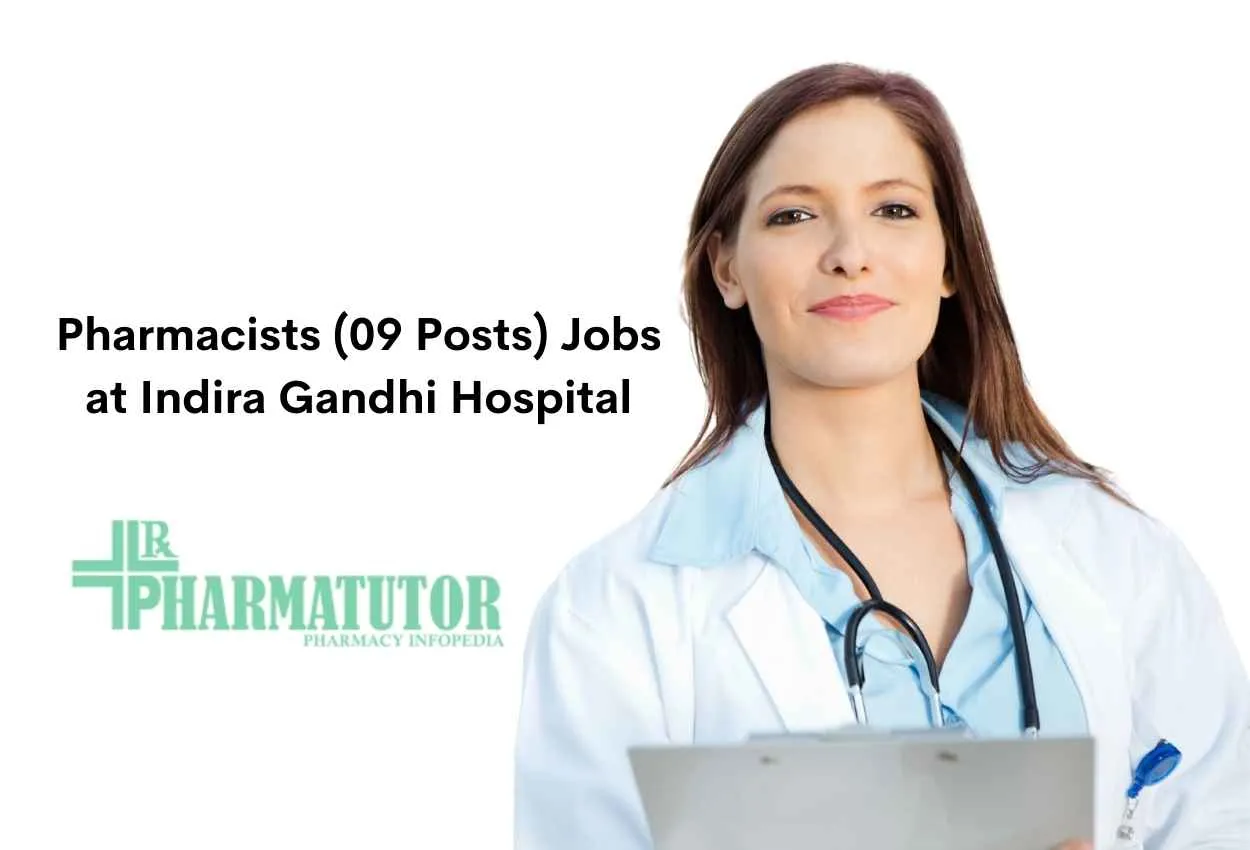 Career for Pharmacists at Indira Gandhi Hospital