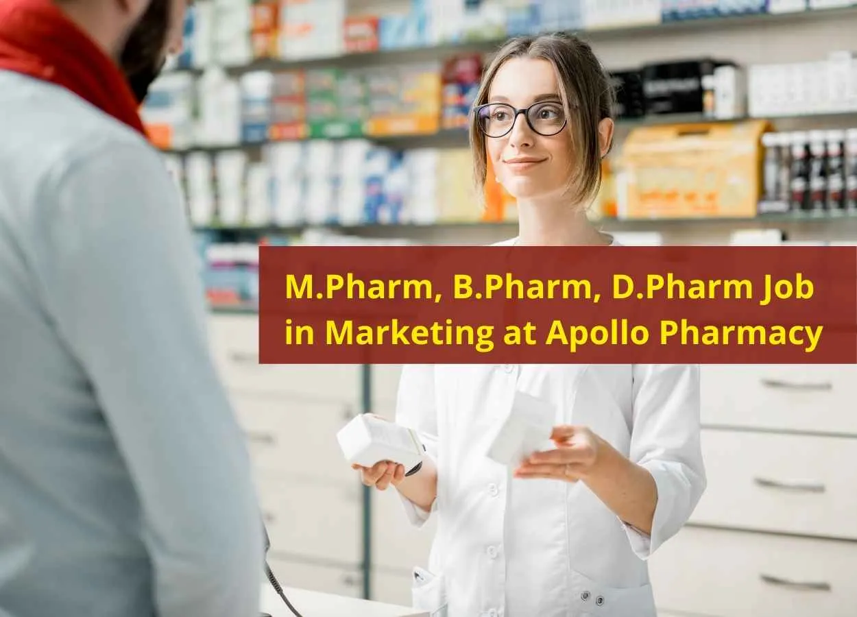 Job for M.Pharm, B.Pharm, D.Pharm in Marketing at Apollo Pharmacy