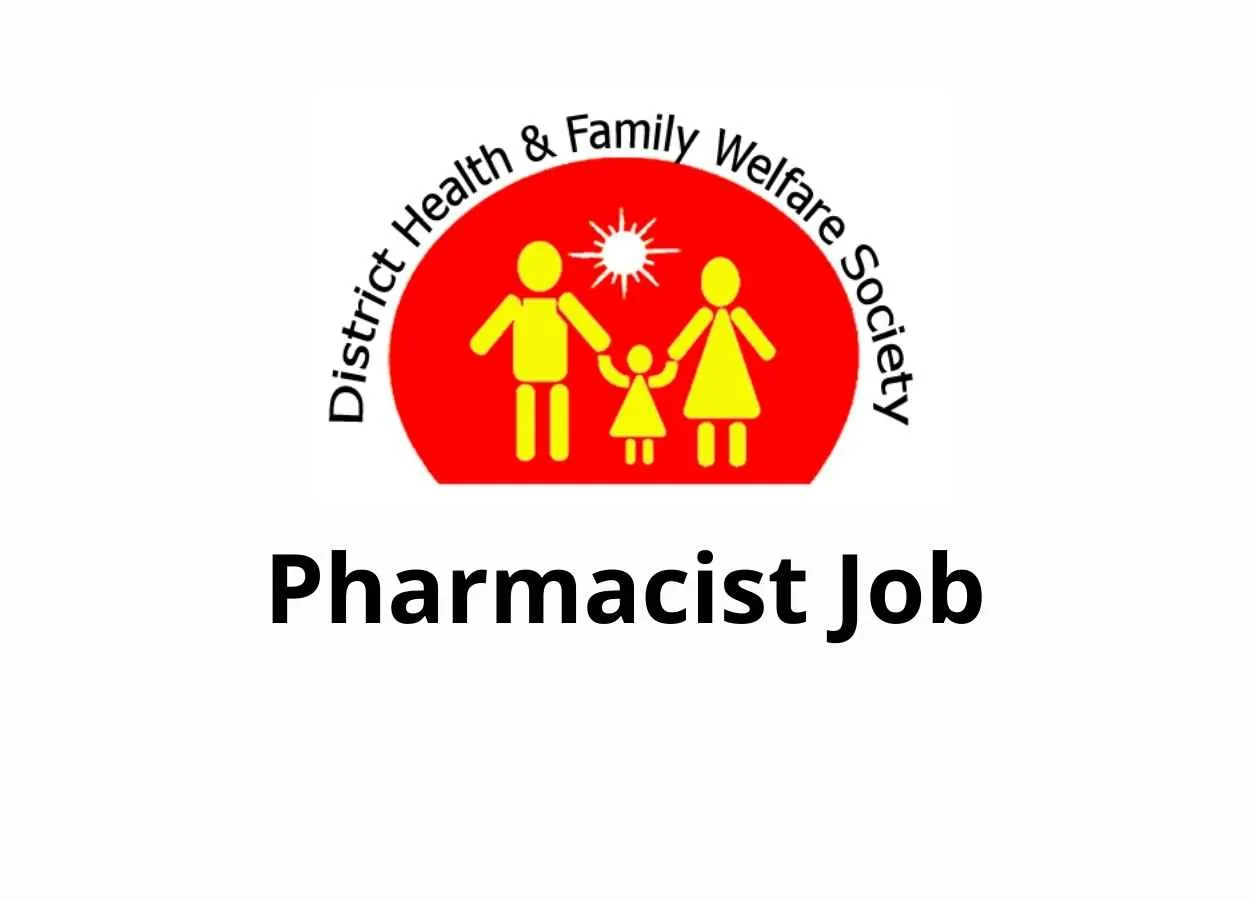 Job for Pharmacist at District Health and Family Welfare Society