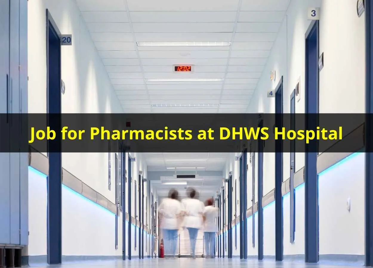 Job for Pharmacists at DHWS Hospital