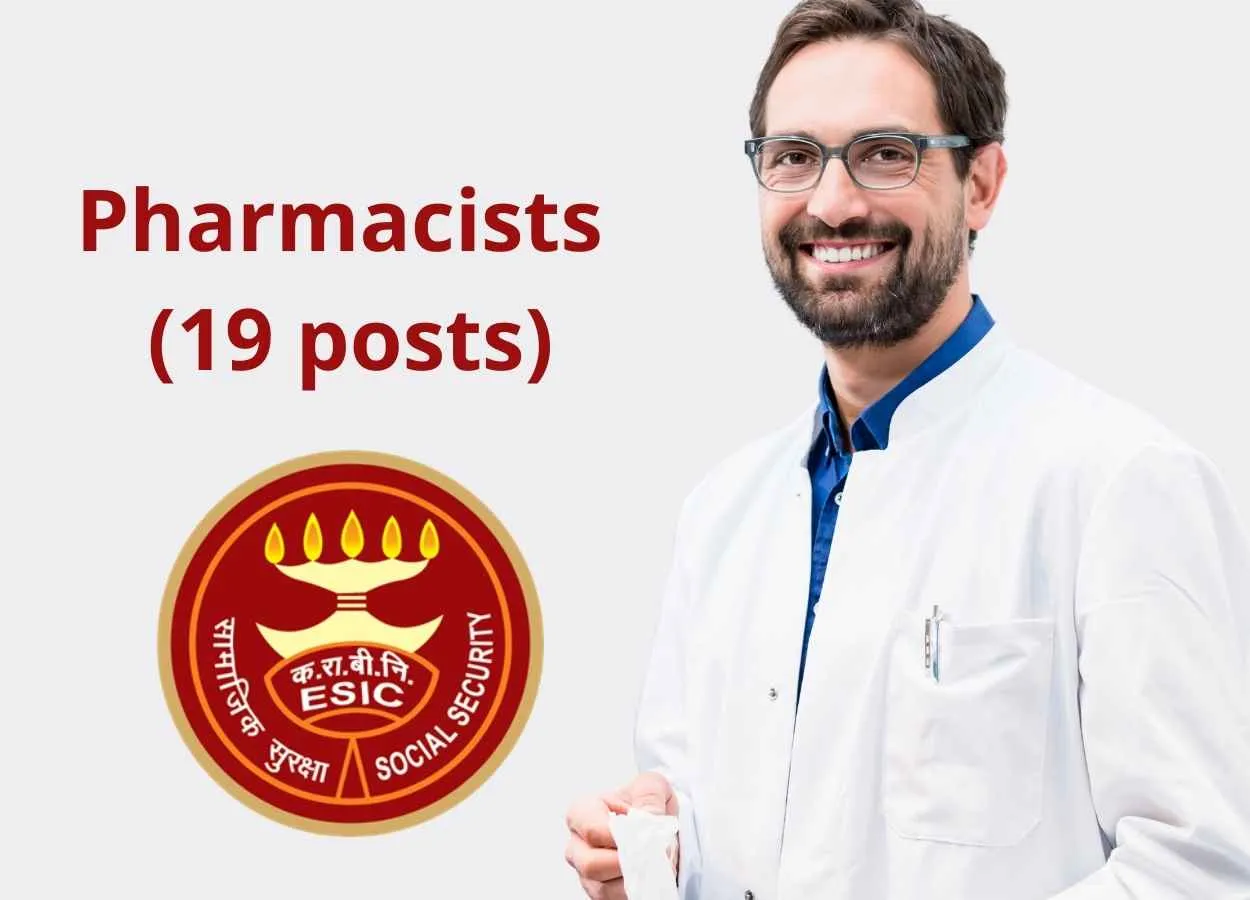 Job Openings for Pharmacists under Labour and Employment, E.S.I. Scheme