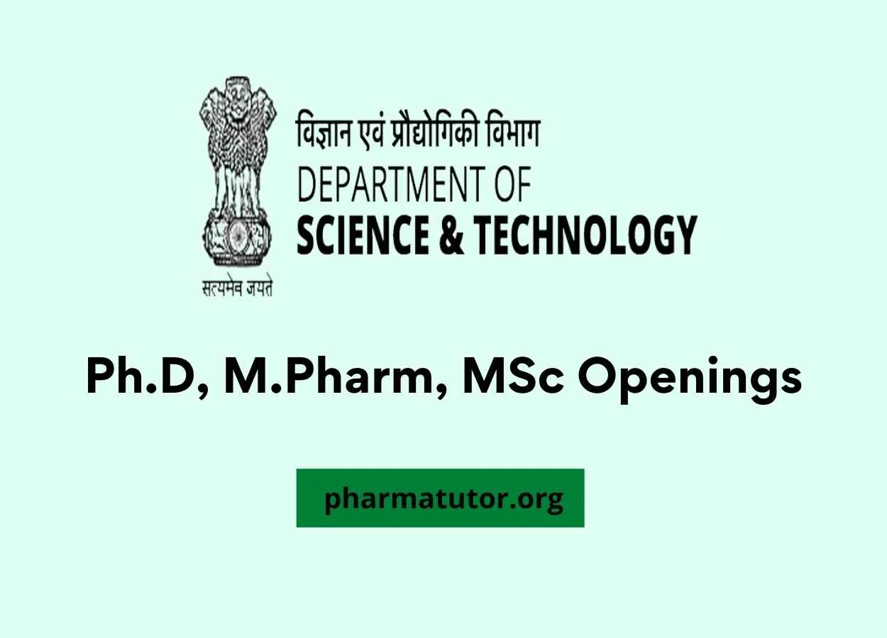Job Openings for Ph.D, M.Pharm, MSc under Ministry of Science & Technology