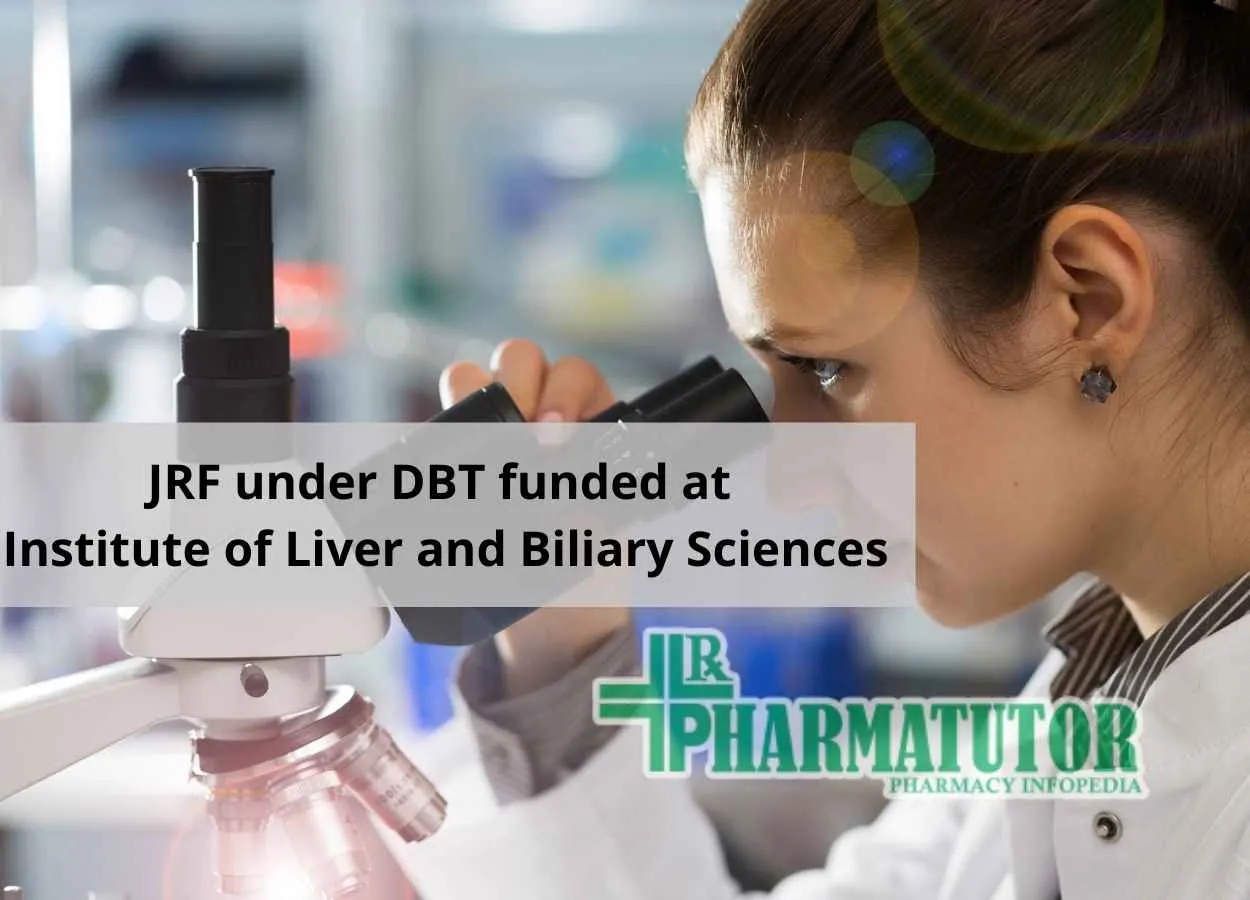 JRF under DBT funded at Institute of Liver and Biliary Sciences