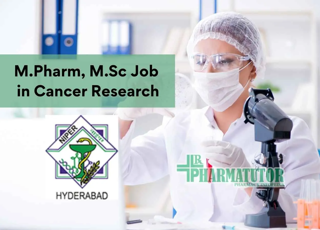 M.Pharm, M.Sc Job in Cancer Research at NIPER