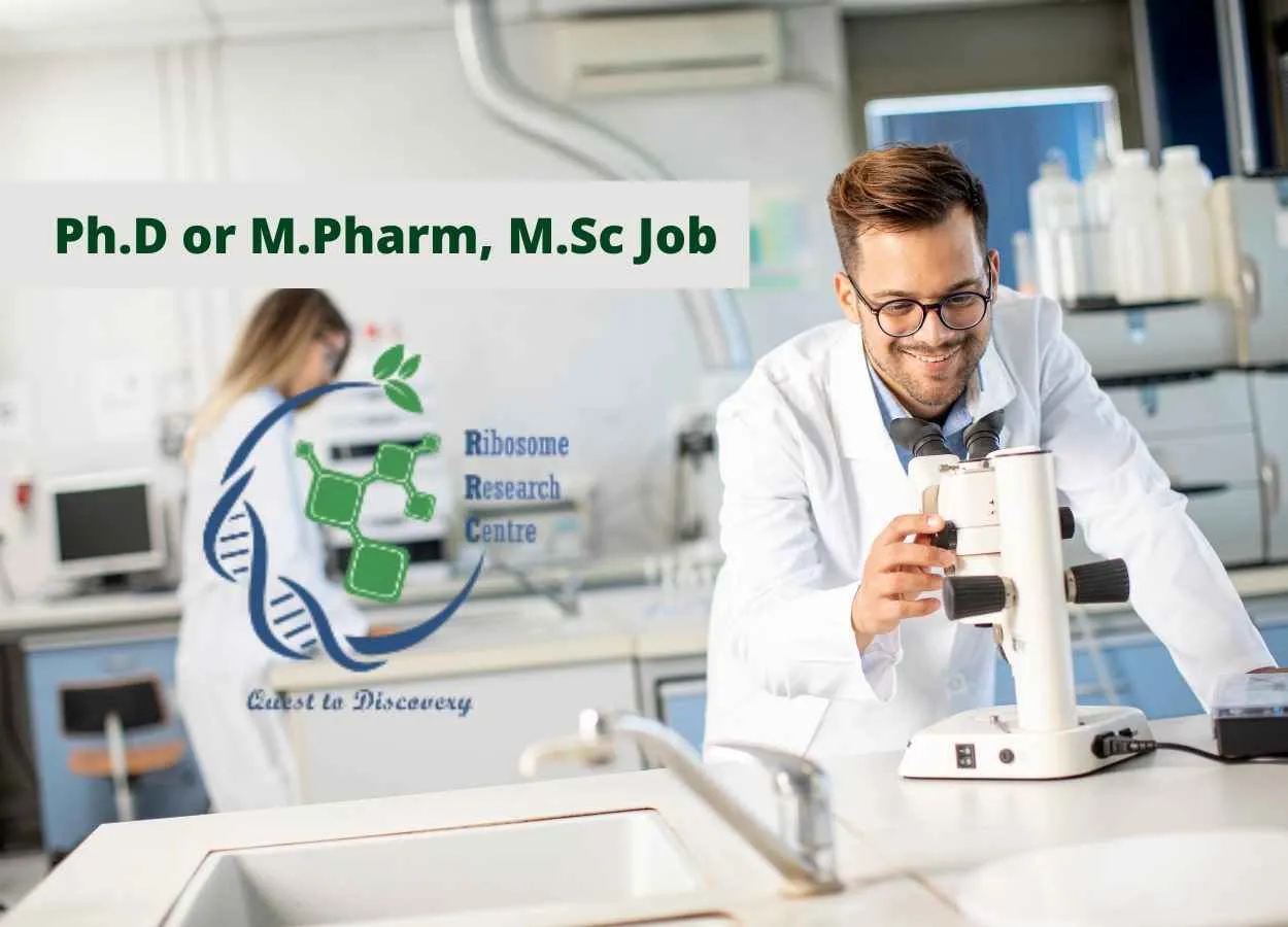Opportunity for Ph.D or M.Pharm, M.Sc as Scientist at Ribosome Research Centre Private Limited