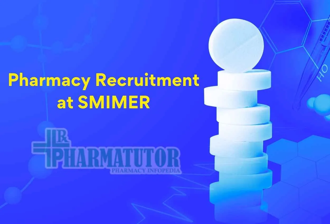 Pharmacy Recruitment under Pharmacovigilance Programme of India at SMIMER
