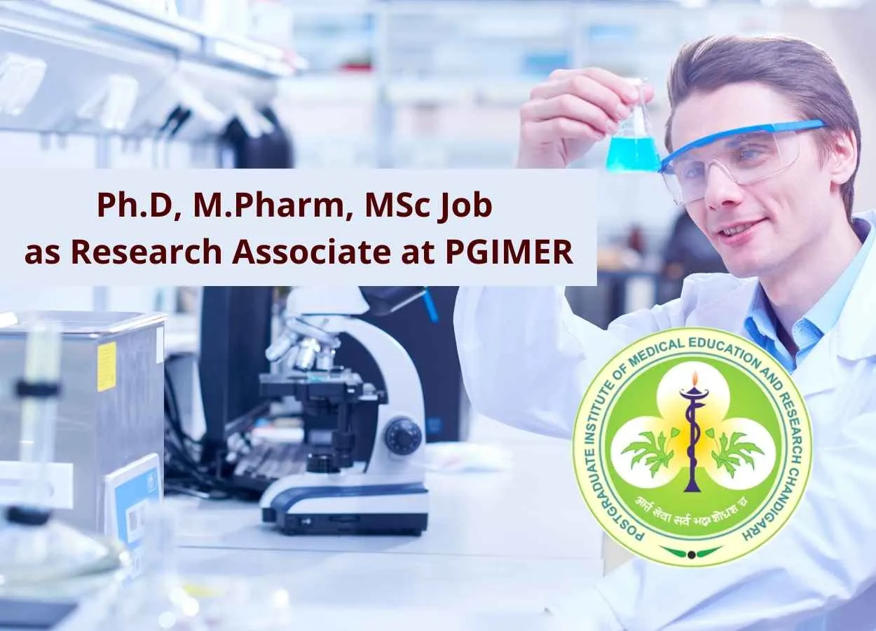 Ph.D, M.Pharm, MSc Job as Research Associate at PGIMER