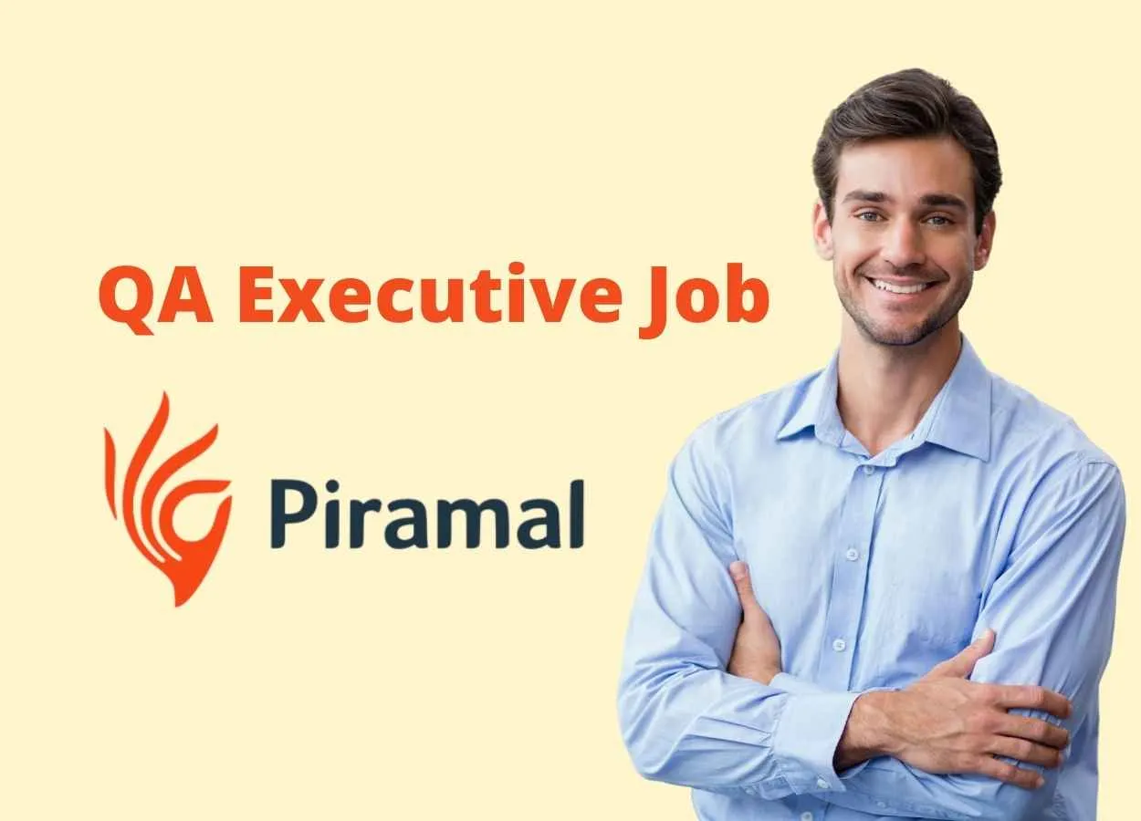 Piramal Healthcare Limited looking for QA Executive