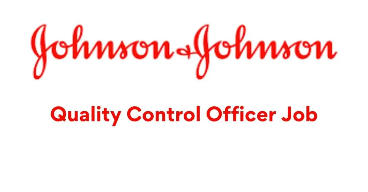 Quality Control Officer Job at Johnson & Johnson