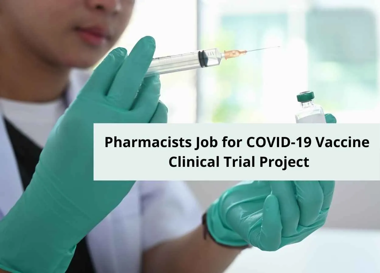 Recruitment for Pharmacists for COVID-19 Vaccine Clinical Trial Project