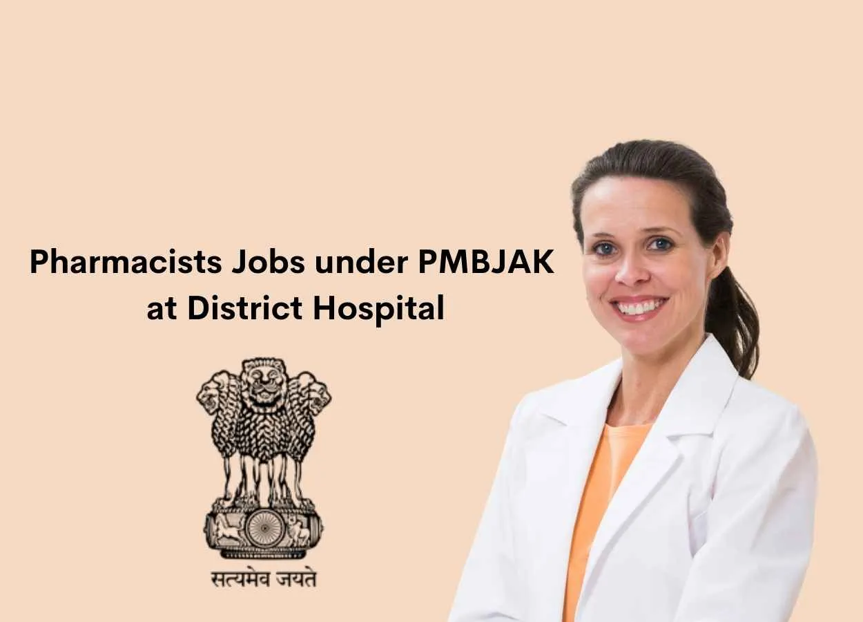Recruitment for Pharmacists under PMBJAK at District Hospital