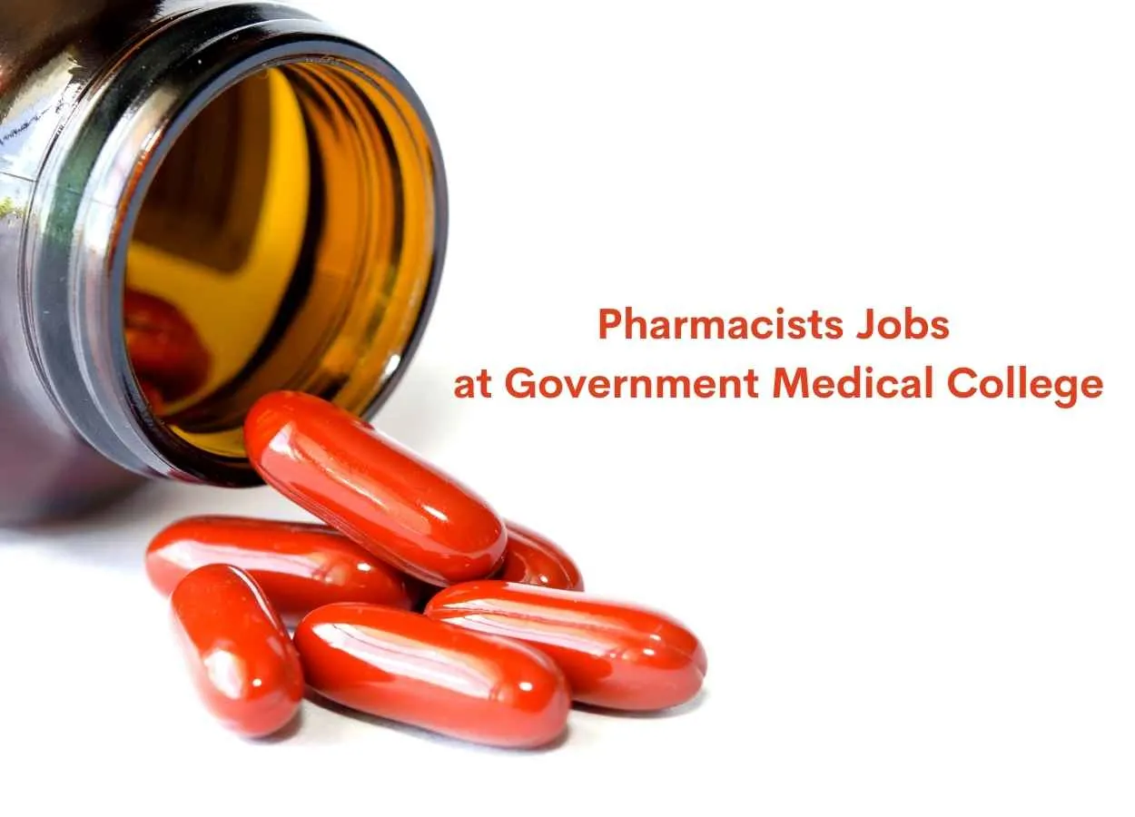 Walk in interview for Pharmacists at Government Medical College