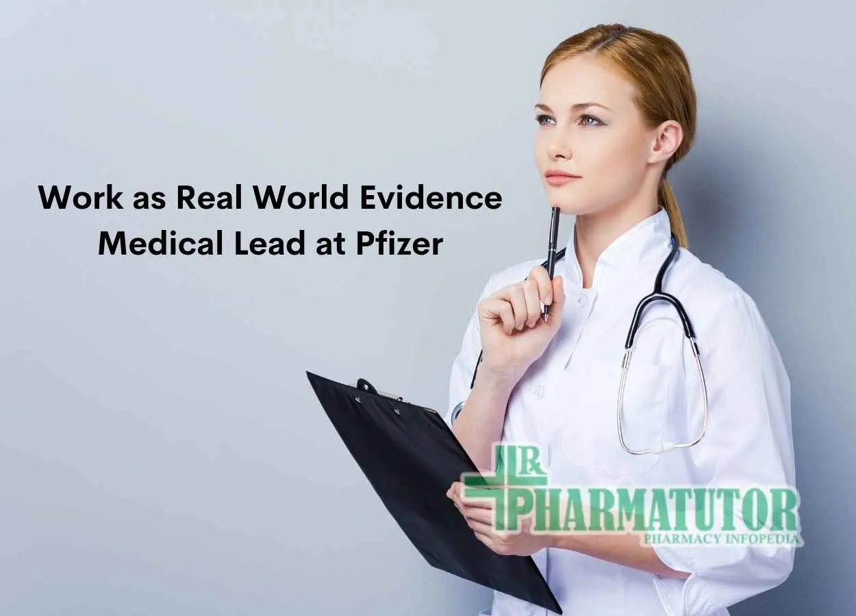 Work as Real World Evidence Medical Lead at Pfizer