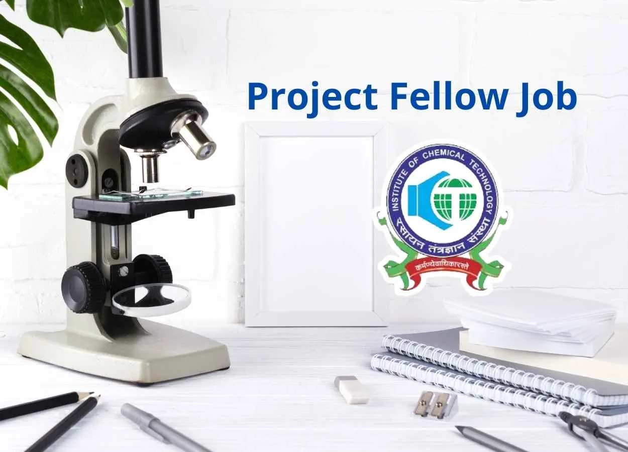 Applications are invited for the post of Project Fellow at at Institute of Chemical Technology