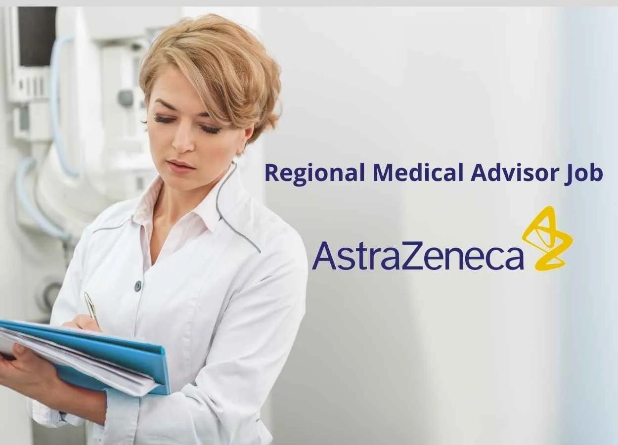 AstraZeneca looking for Regional Medical Advisor