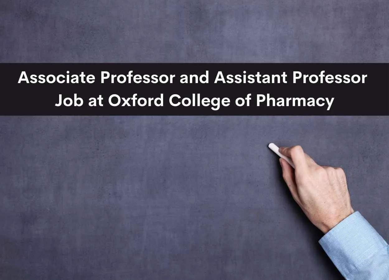 Job for Associate Professor and Assistant Professor at Oxford College of Pharmacy