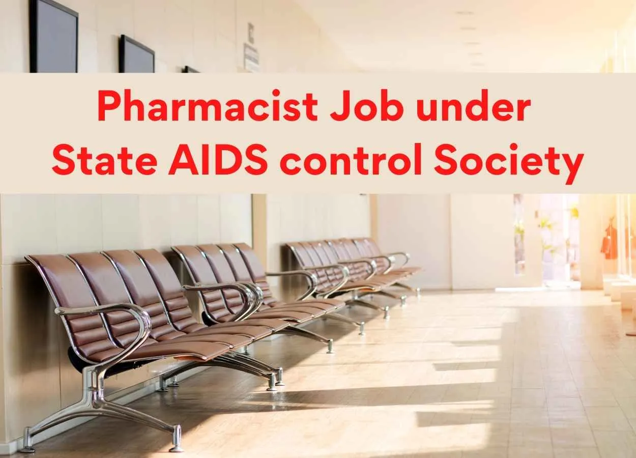 Vacancy for Pharmacist under Maharashtra State AIDS Control Society
