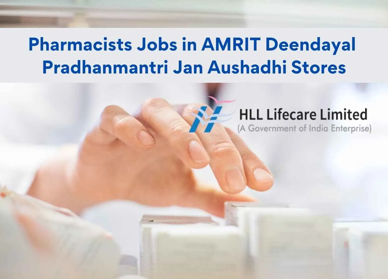 Job for Pharmacists in AMRIT Deendayal Pradhanmantri Jan Aushadhi Stores at Govt Hospitals