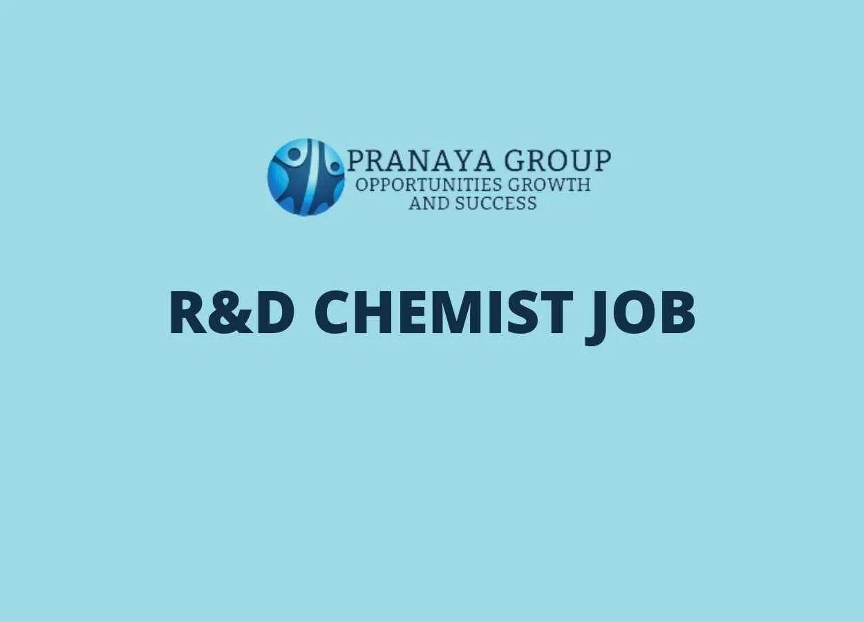 Job for R&D Chemist at Pranaya Group