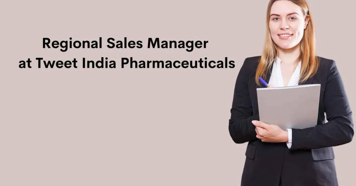Job for Regional Sales Manager at Tweet India Pharmaceuticals Pvt. Ltd