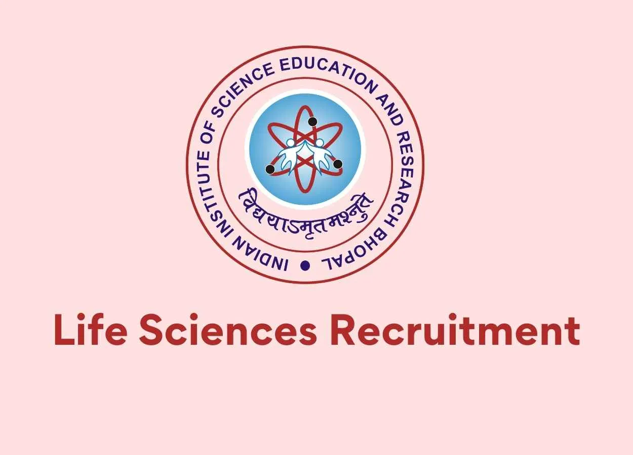 Life Sciences recruitment at Indian Institutes of Science Education and Research