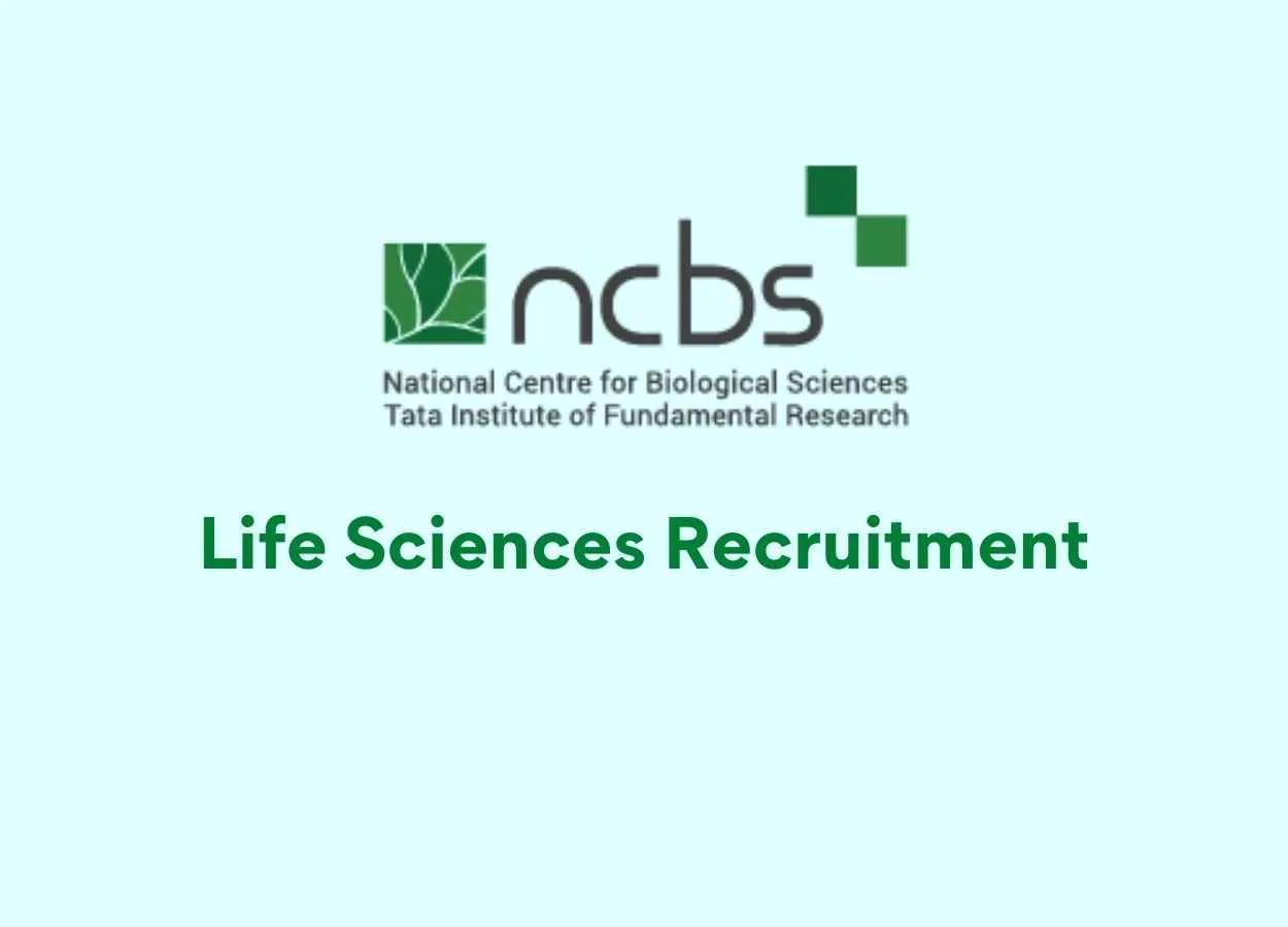 Life Sciences recruitment at National Centre for Biological Sciences