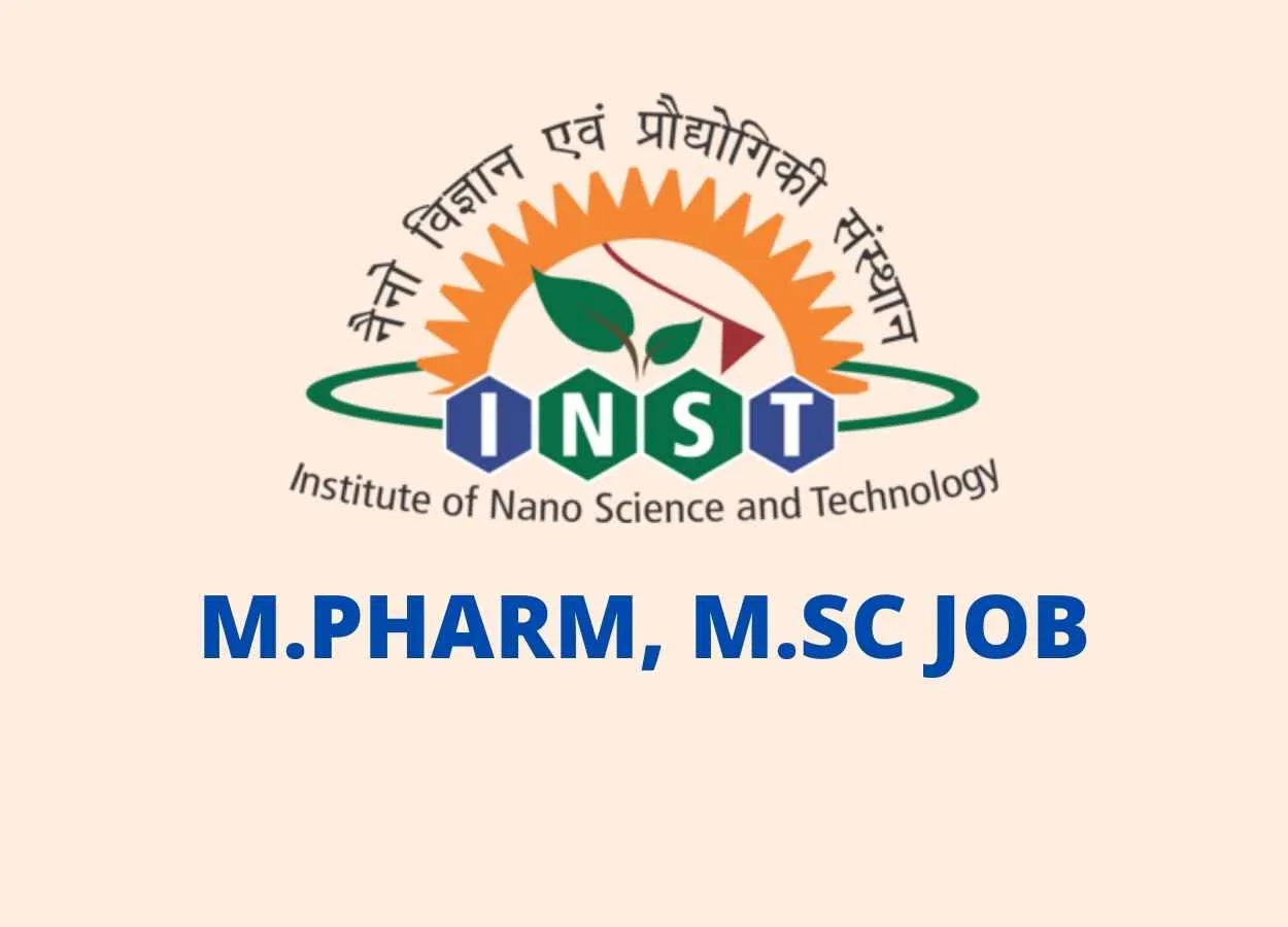 M.Pharm, M.Sc Job at Institute of Nano Science and Technology