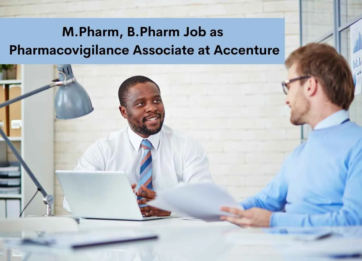 Opportunity for M.Pharm, B.Pharm as Pharmacovigilance Associate at Accenture