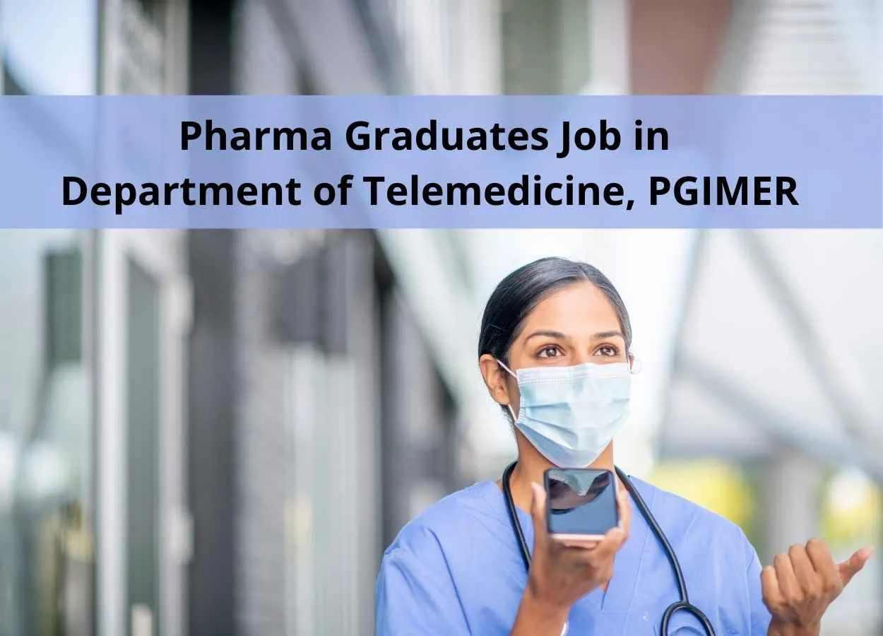 Pharma graduates Job in Department of Telemedicine, PGIMER
