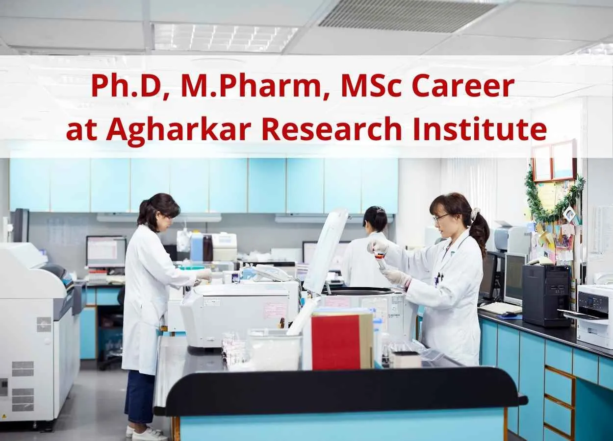 Ph.D, M.Pharm, MSc Career under the Department of Science and Technology at Agharkar Research Institute