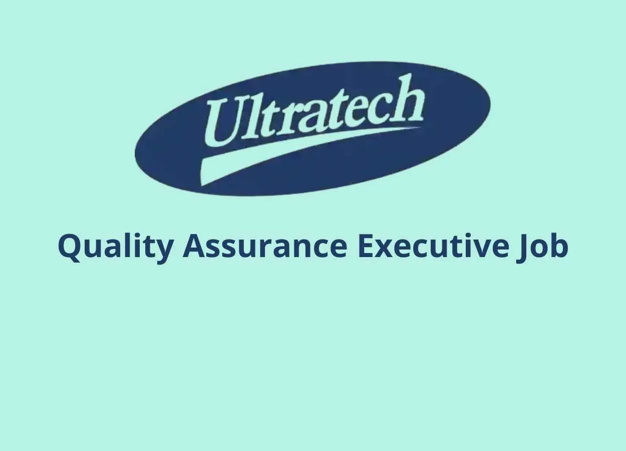 Quality Assurance Executive Job at Ultratech India Limited