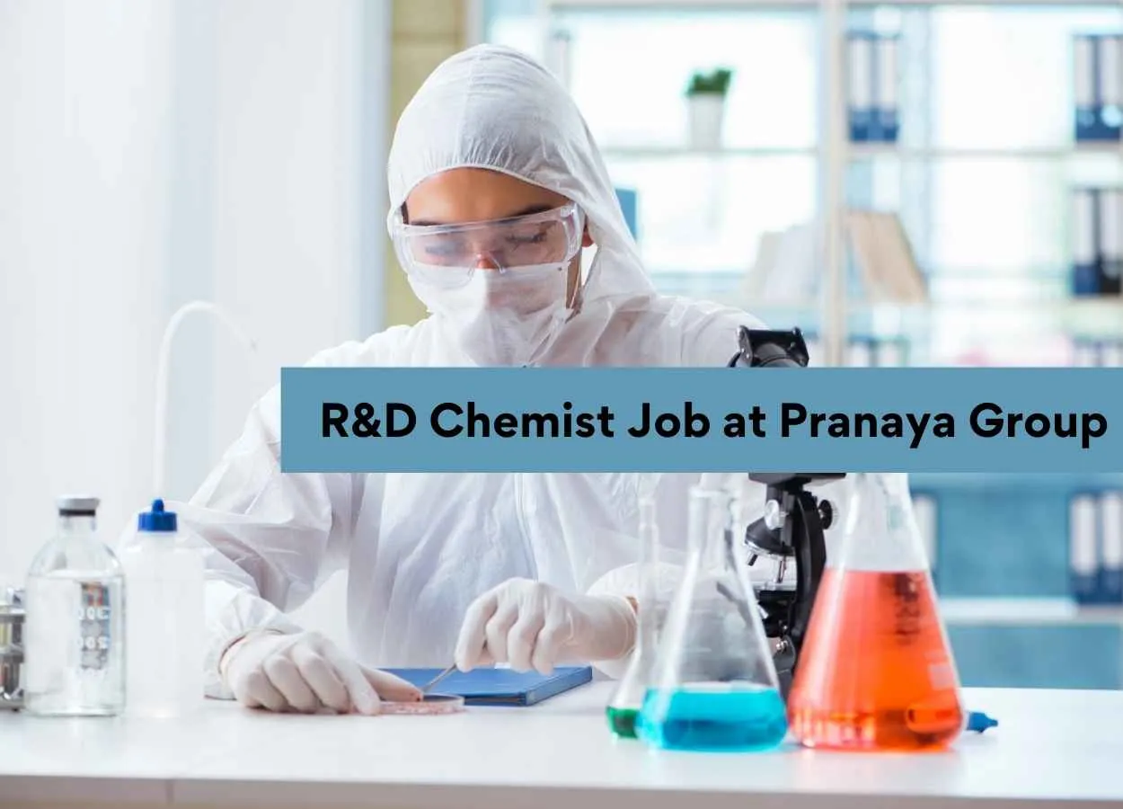 R&D Chemist Job at Pranaya Group
