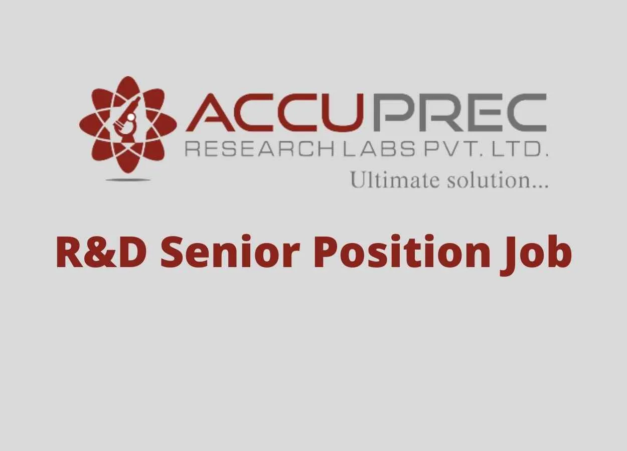 R&D Senior Position Job at Accuprec Research Labs Pvt. Ltd
