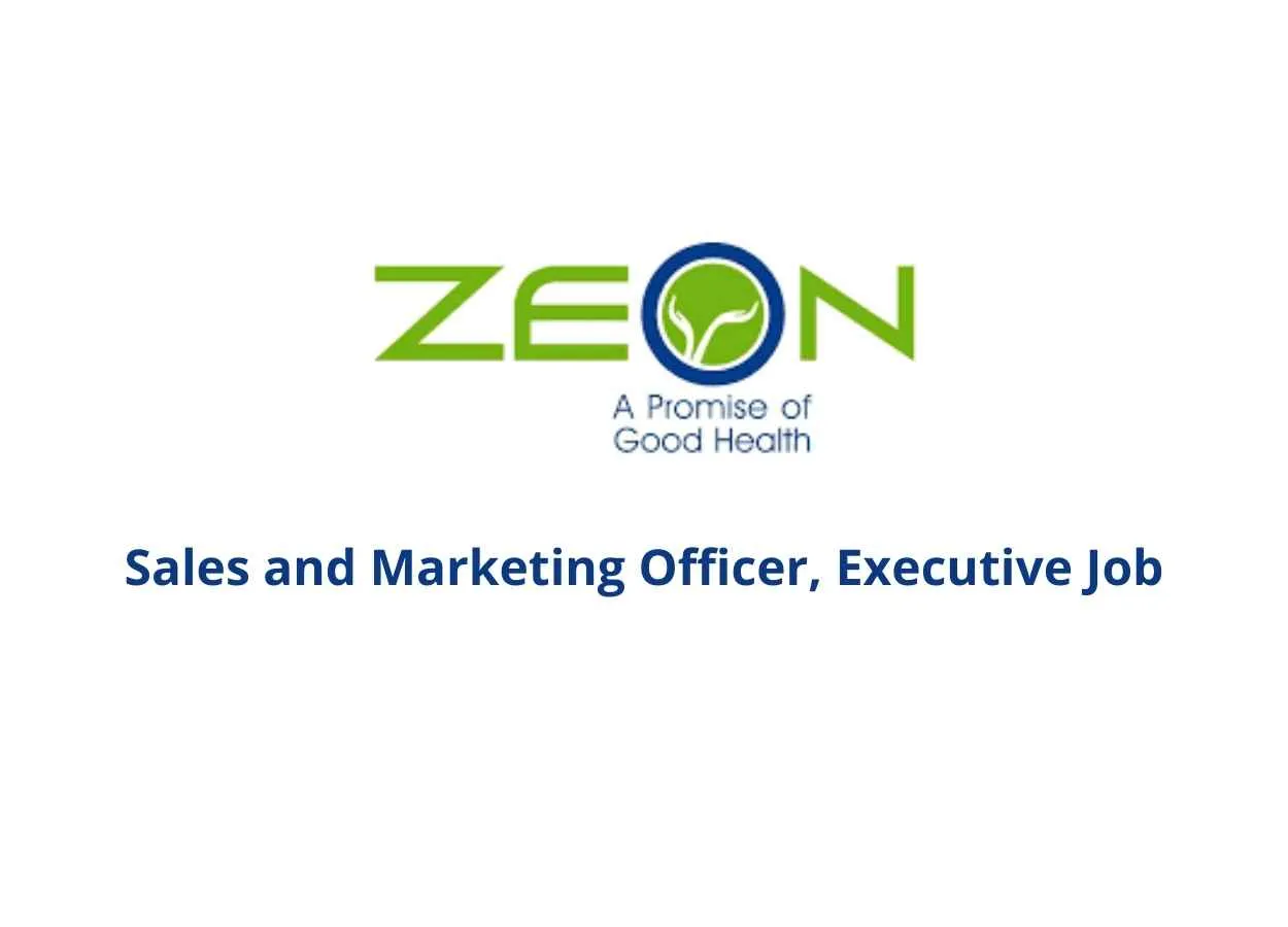 Sales and Marketing Officer, Executive Job at Zeon Life Sciences Pvt Ltd