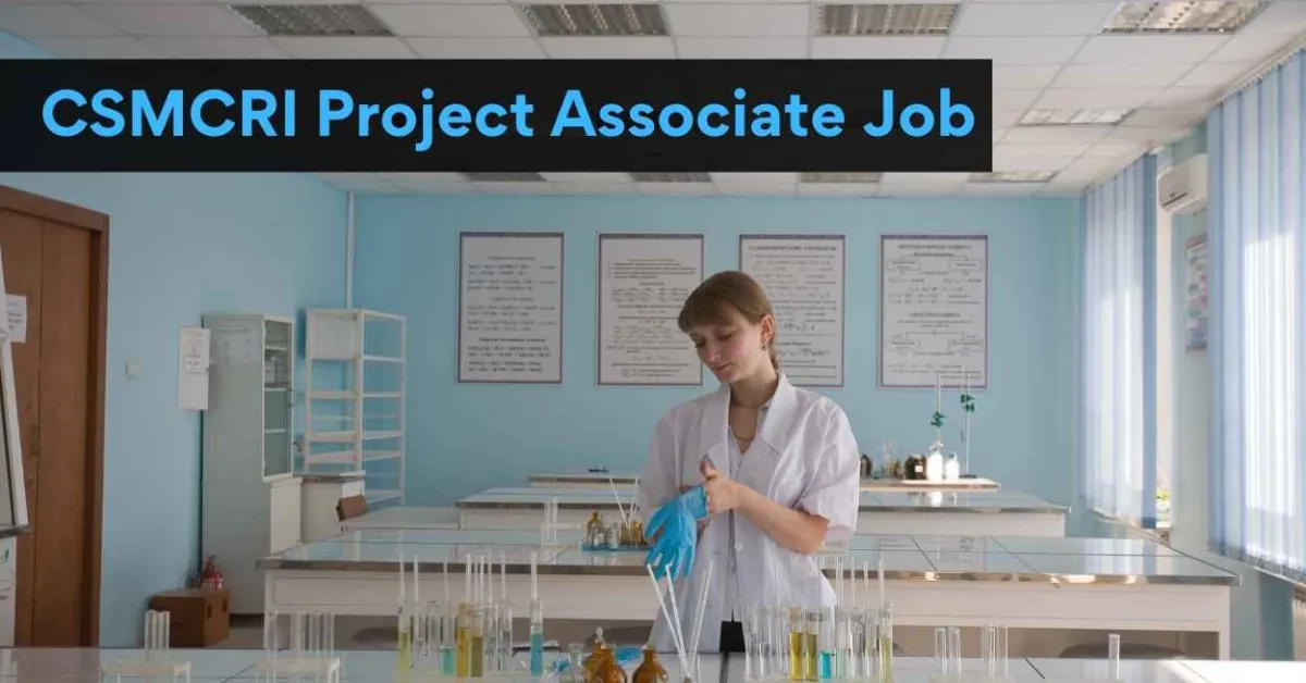 Vacancy for Project Associate at CSMCRI