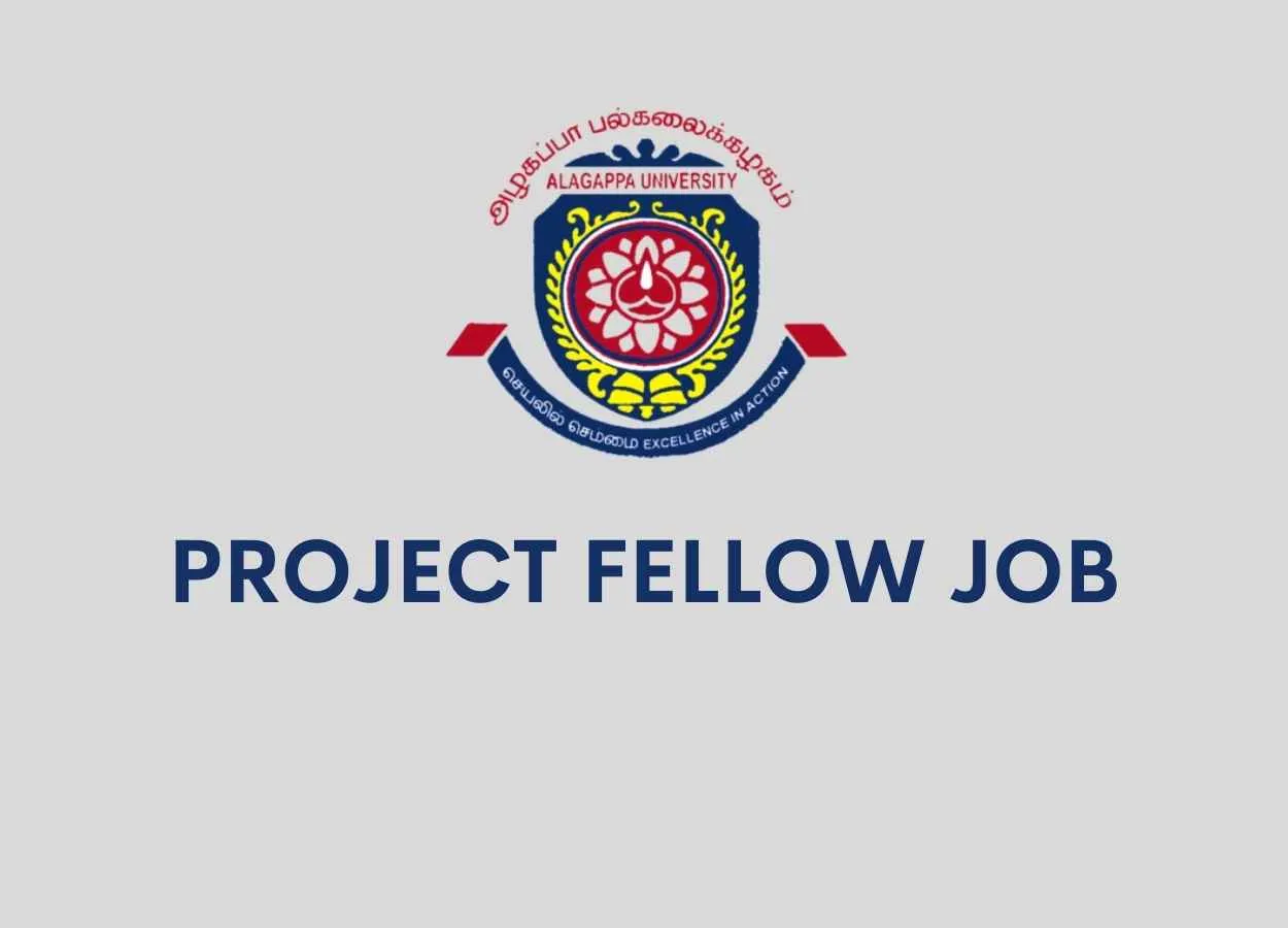 Vacancy for Project Fellow at Alagappa University