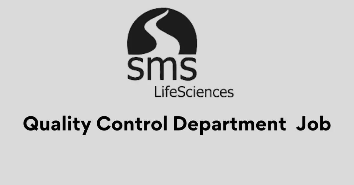 Walk in interview for Quality Control Department at SMS Lifesciences India Limited