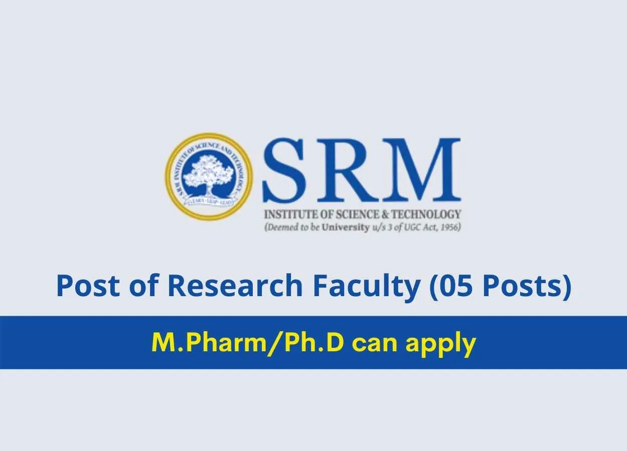 Applications are invited for Post of Research Faculty at SRM College of Pharmacy