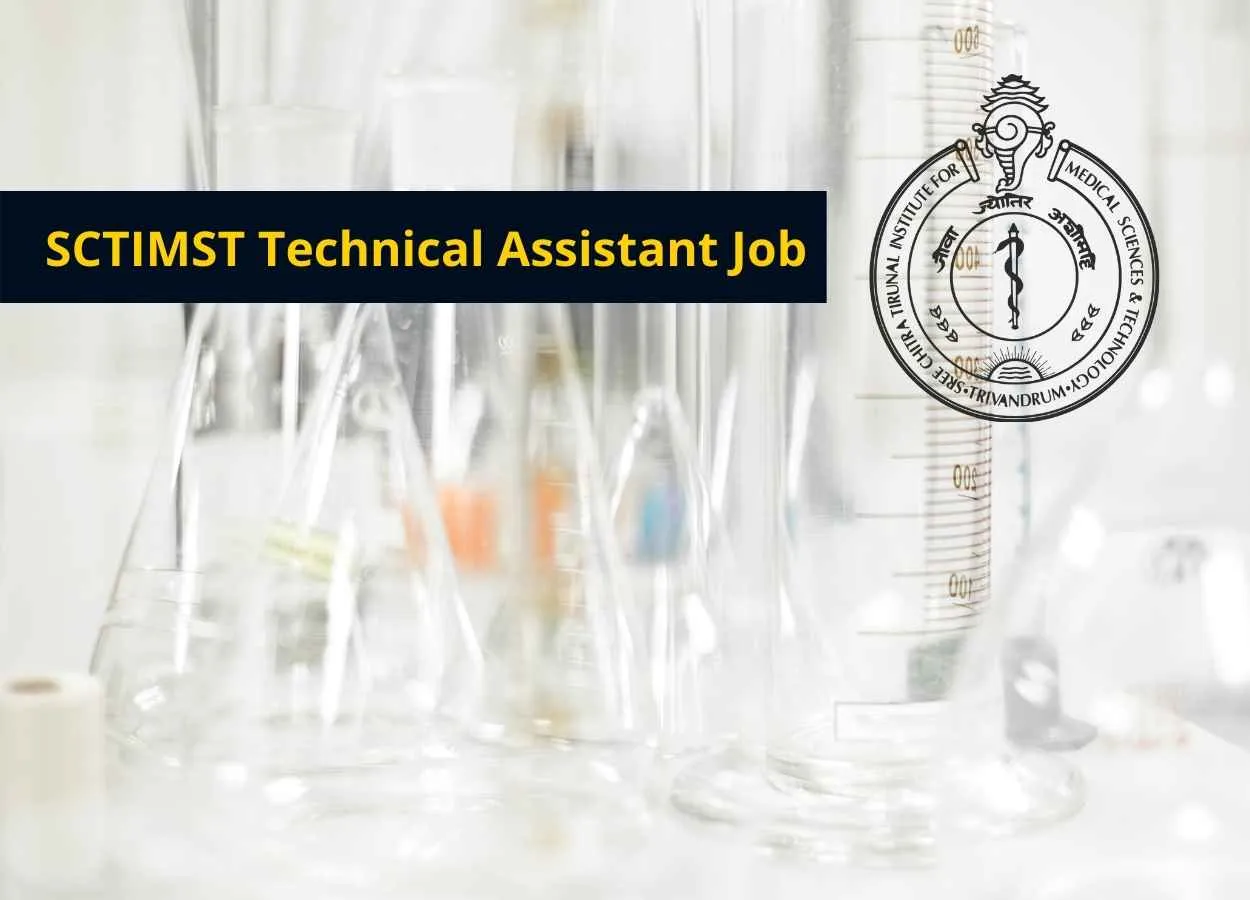 Applications are invited for Technical Assistant at SCTIMST