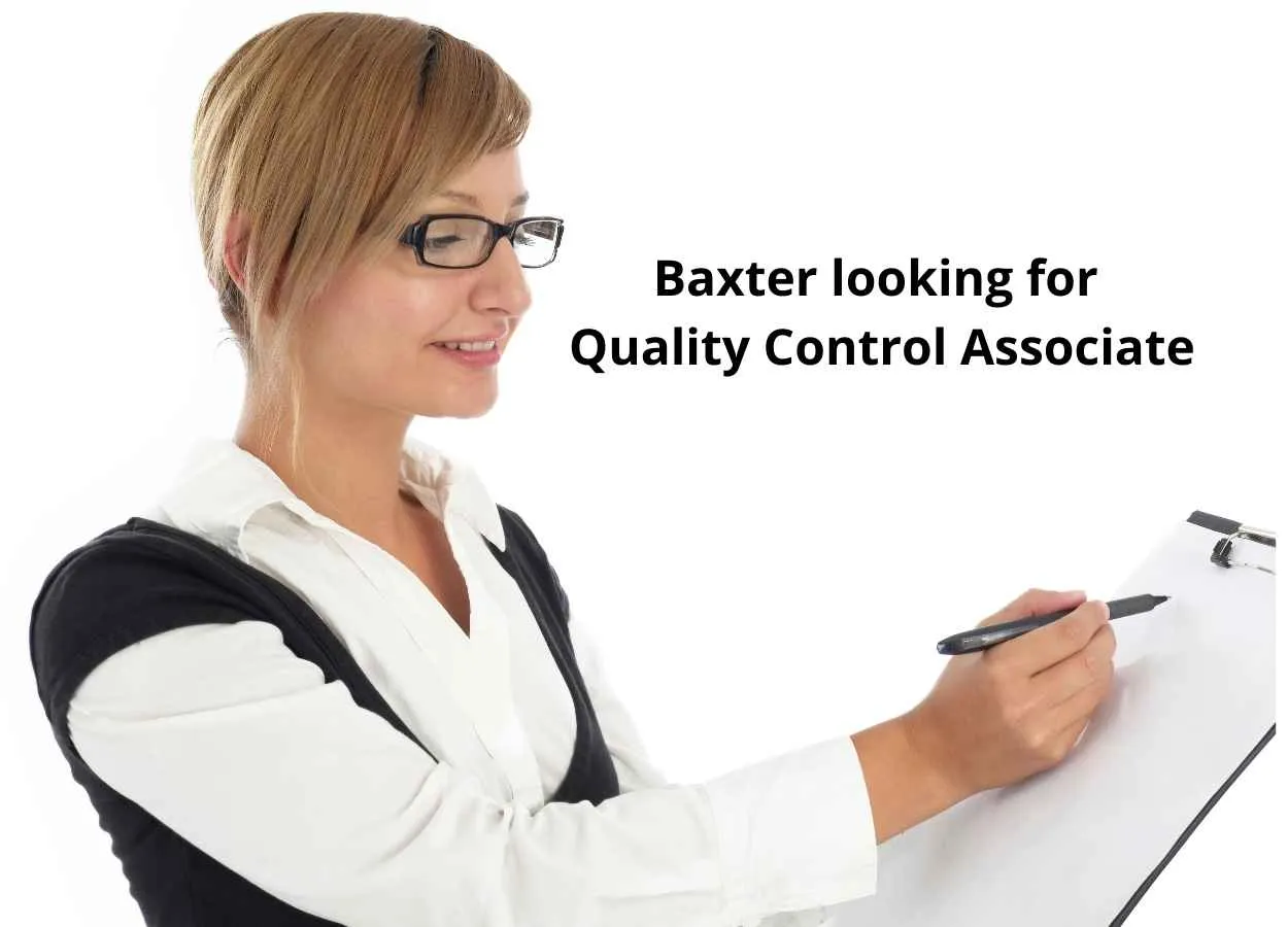Baxter looking for Quality Control Associate