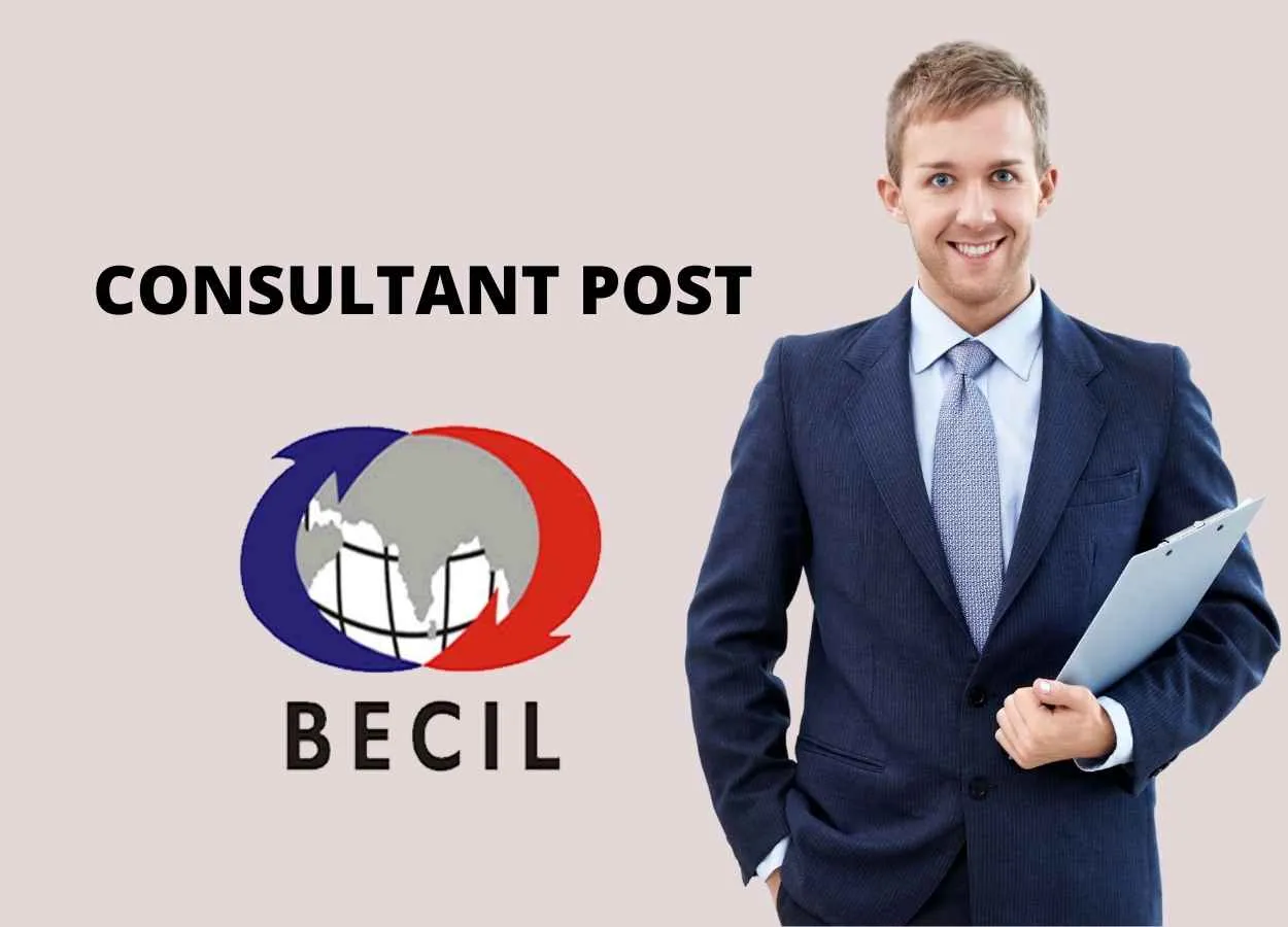 BECIL invites applications for post of Consultant
