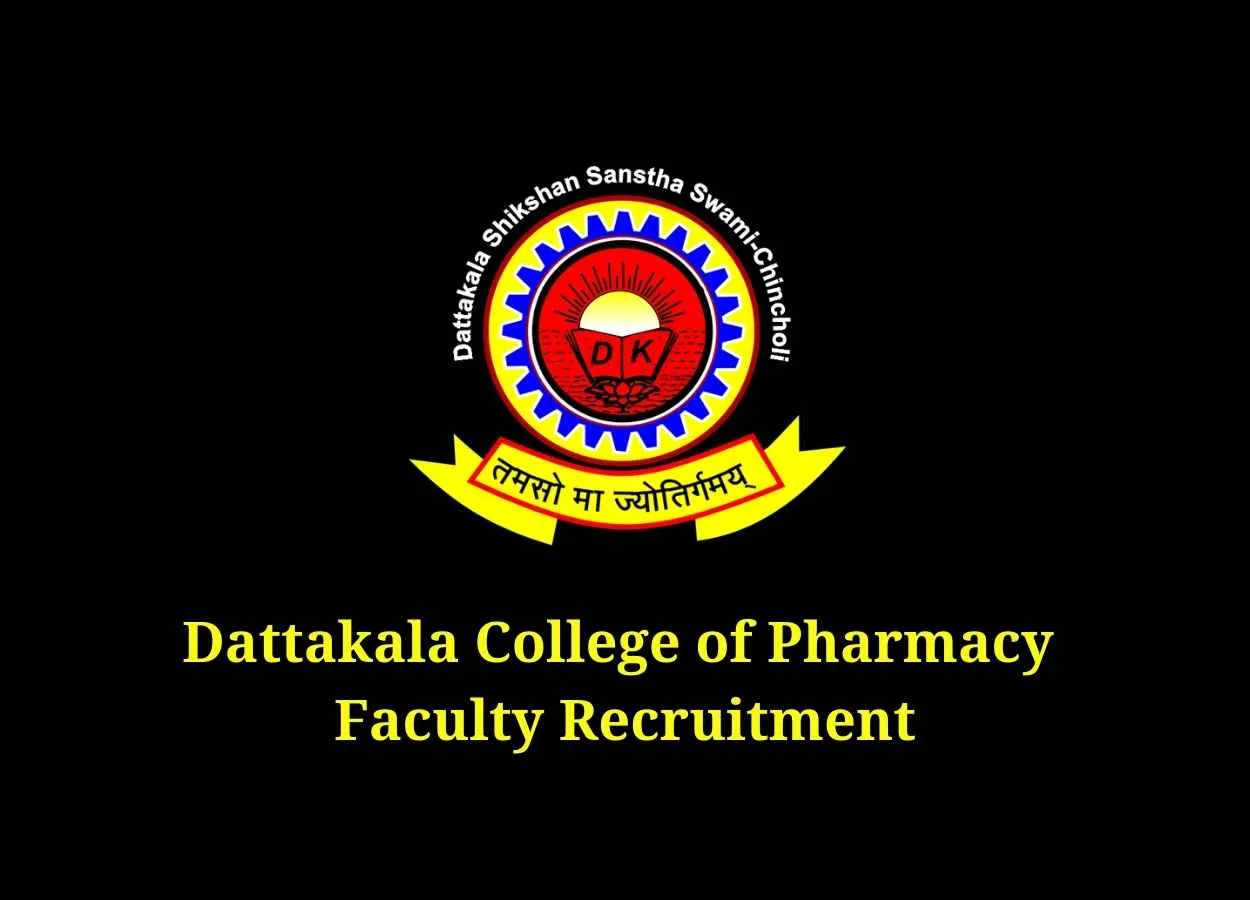 Job for Professor, Associate Professor, Assistant Professor and Lecturer at Dattakala College of Pharmacy