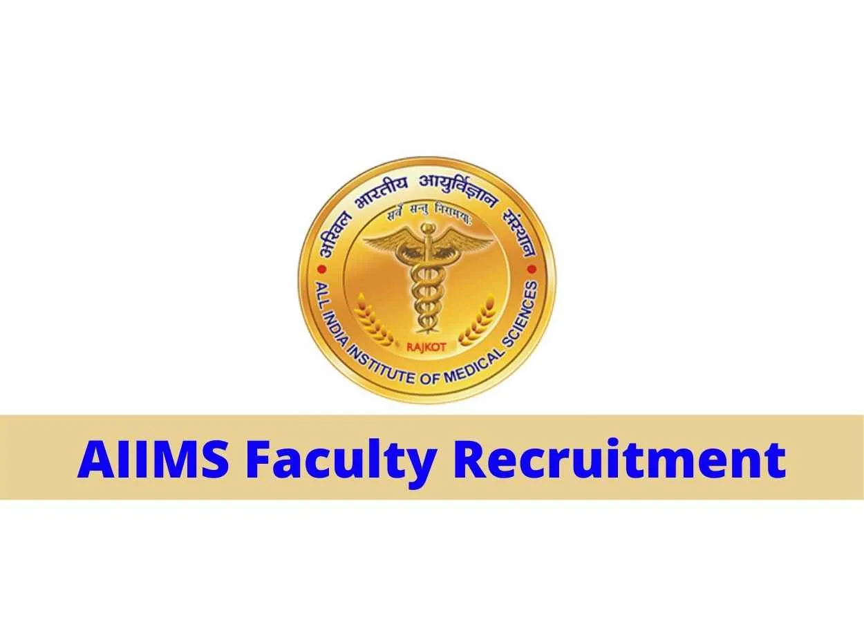 Faculty Recruitment in All India Institute of Medical Sciences, Rajkot