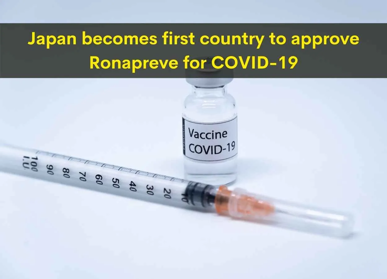 Japan becomes first country to approve Ronapreve for COVID-19