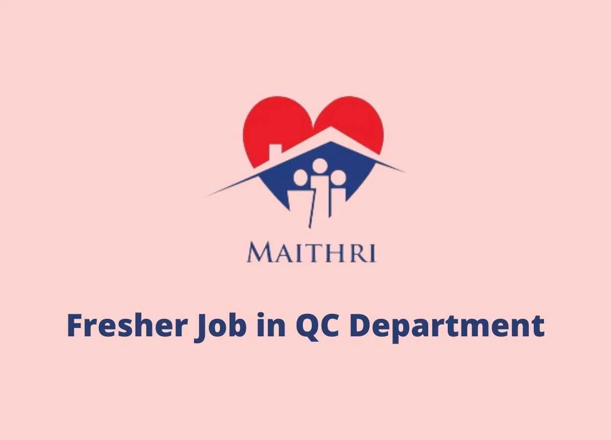 Job for M.Pharm, MSc, B.Pharm in QC Department at Maithri Drugs - only for Fresher