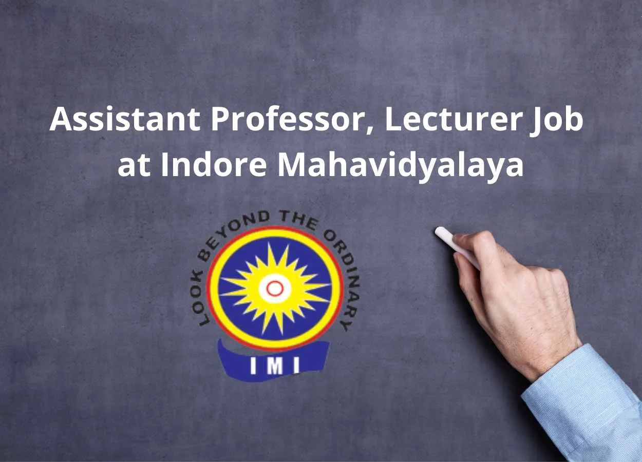 Job for Assistant Professor, Lecturer at Indore Mahavidyalaya