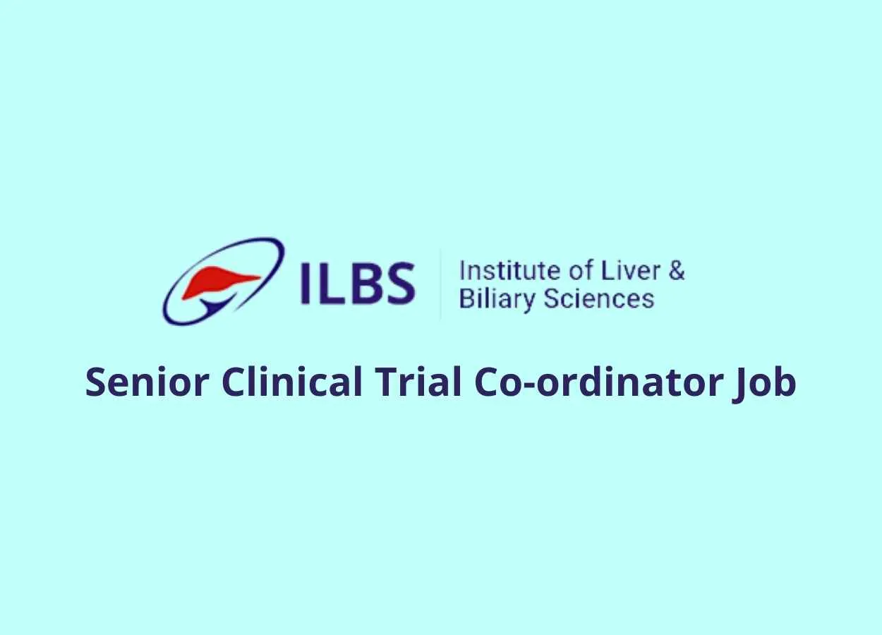 Job for Senior Clinical Trial Co-ordinator at Institute of Liver and Biliary Sciences