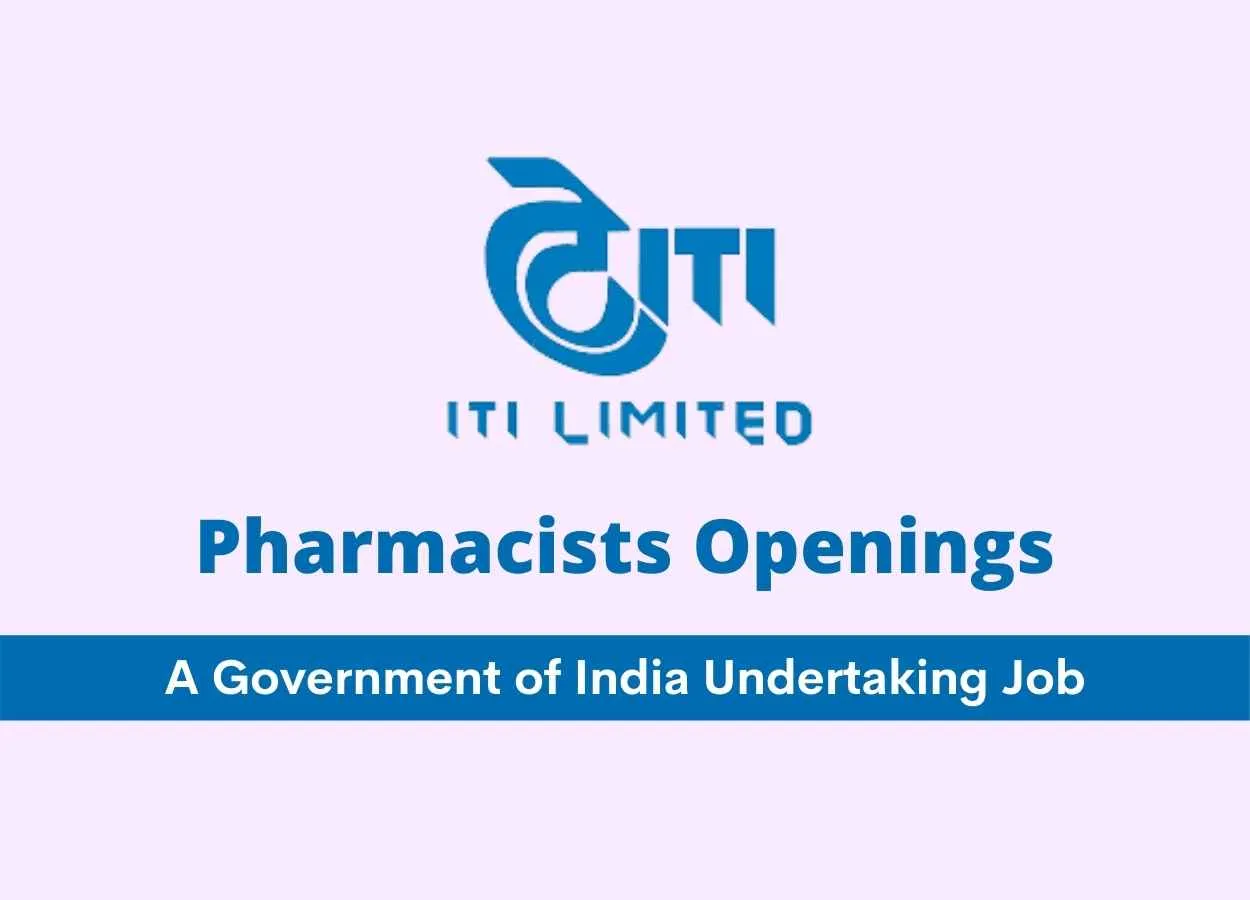 Job Openings for Pharmacists at ITI Limited